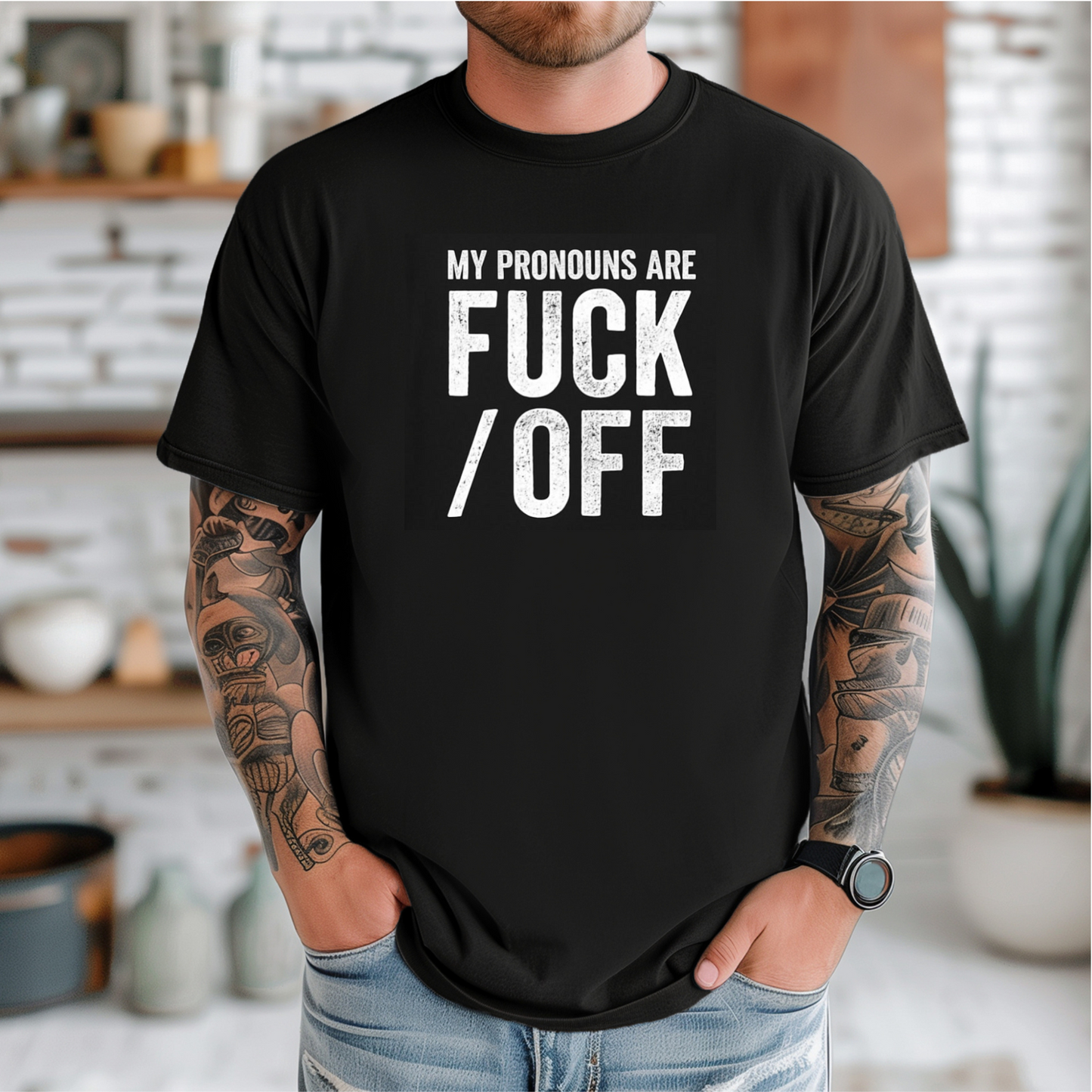 My Pronouns are Fuck Off T-Shirt